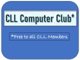 CLL Computer Club (*CLL Members Only)
