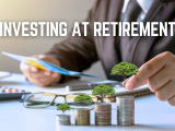 Investing at Retirement