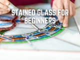 Stained Glass for Beginners