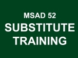 MSAD 52 Substitute Training - Now Available On Request! 