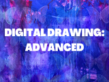Digital Drawing: Advanced - Mondays