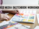 Mixed Media Sketchbook Workshop II