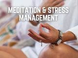 Meditation and Stress Management