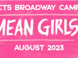Mean Girls JR Camp (Grades 6-12)