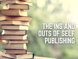 The Ins and Outs of Self Publishing