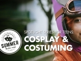Spotlight Series: Cosplay & Costuming